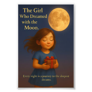 “The Girl Who Dreamed with the Moon Photo Print