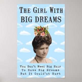 The Girl With Big Dreams (and big hair) Collage Poster