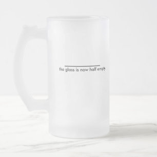 the glass is now half empty. frosted glass beer mug