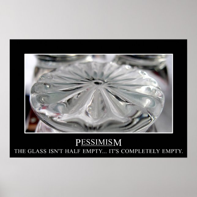 The glass isn't just half empty (S) Poster (Front)