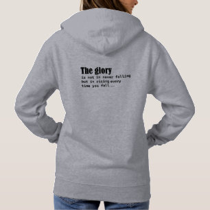 The Glory Is Not In Never Falling But In Rising  Hoodie