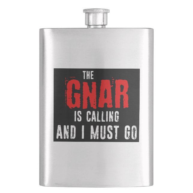 The Gnar Is Calling And I Must Go Hip Flask (Front)