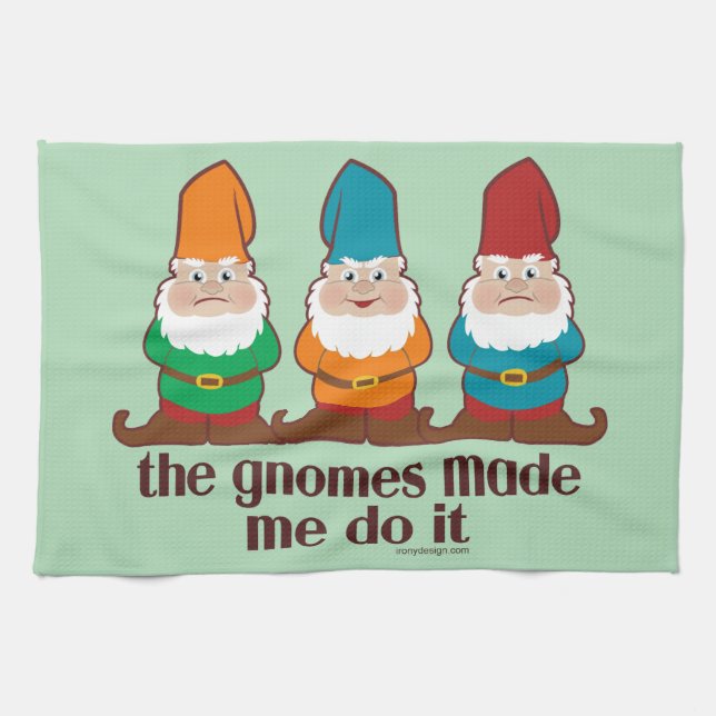 The Gnomes Made Me Do It Tea Towel (Horizontal)