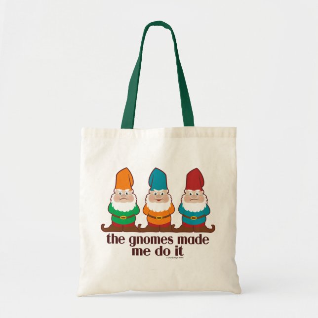 The Gnomes Made Me Do It Tote Bag (Front)