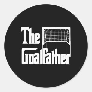 The Goalfather Dad Soccer Goalkeeper Goalie Coach  Classic Round Sticker