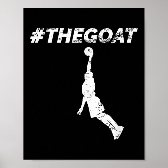 The Goat Greatest Of All Time Basketball Motivatio Poster (Front)