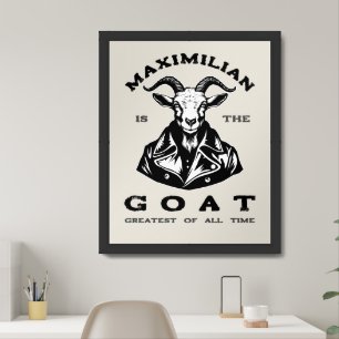 The GOAT (Greatest Of All Time) With Your Name Poster