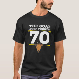 The Goat Just Turned 70 - 70Th Birthday Goat Theme T-Shirt