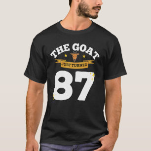 The Goat Just Turned 87  87th Birthday Goat Theme  T-Shirt