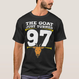 The Goat Just Turned 97  97th Birthday Goat Theme  T-Shirt