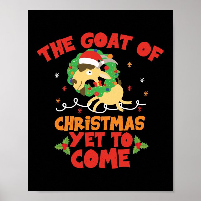 The Goat Of Christmas Yet To Come  Pun Baby Goat Poster (Front)