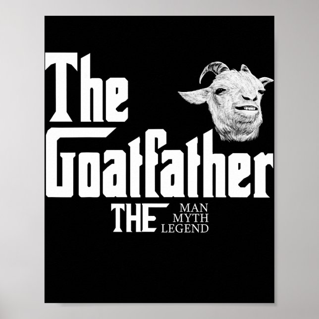The Goatfather Farm Animal for Farmer Rancher Poster (Front)