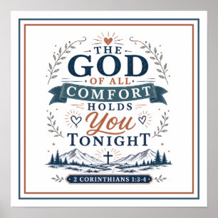 The God Of All Comfort Holds You Tonight Quotes Poster