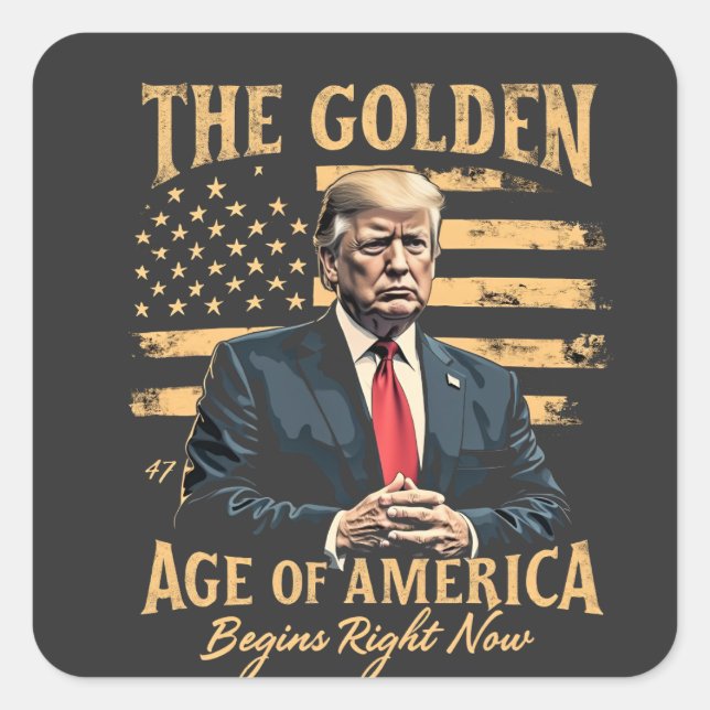 The Golden Age of America Begins Now Square Sticker (Front)