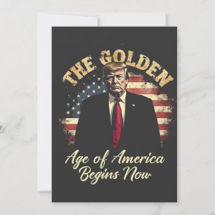 The Golden Age of America Begins Now Trump  Invitation