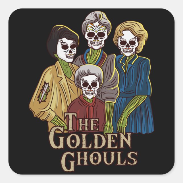 The Golden Ghouls Funny Halloween Horror Men Women Square Sticker (Front)