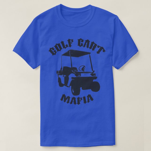 The Golf Cart Mafia T-Shirt (Design Front)