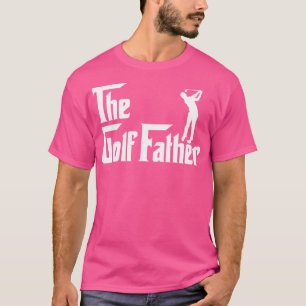 The Golf Father T-Shirt