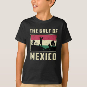 The Golf Of Mexcico Golf Golfer Golfing Funny T-Shirt