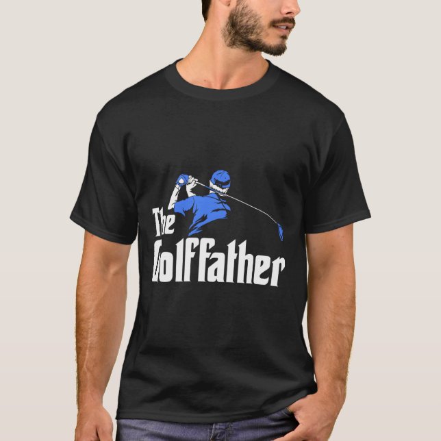 The Golffather Gift For A Golf Player T-Shirt (Front)
