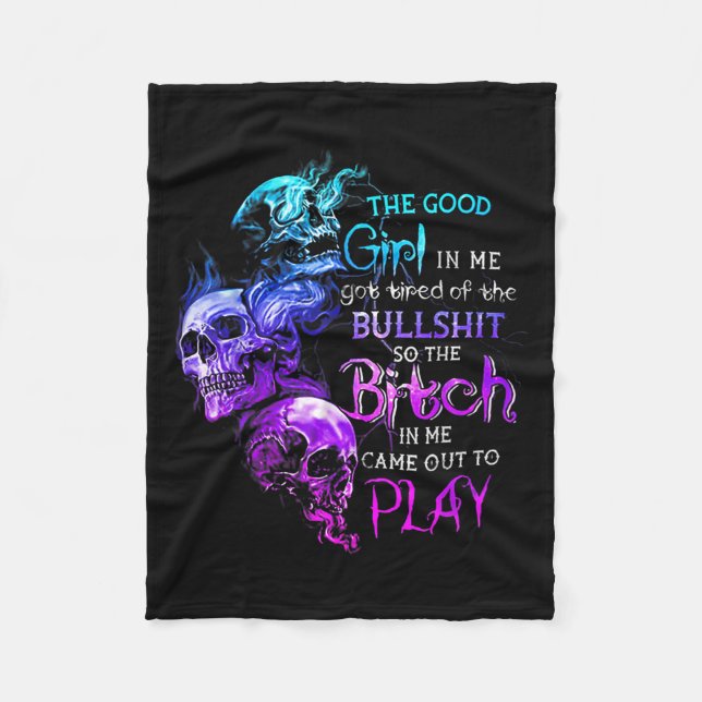 The Good Girl In Me Got Tired Of The Bull Skull Ro Fleece Blanket (Front)