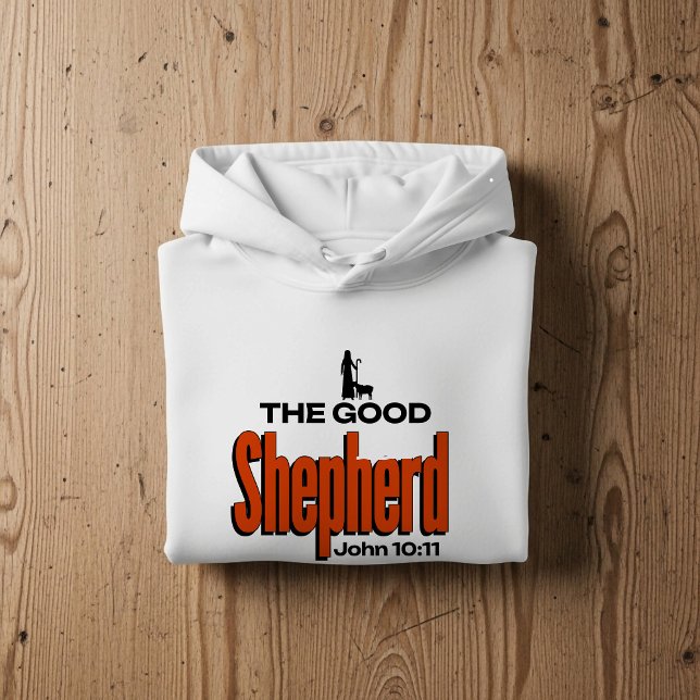 The Good Shepherd, Christian faith Bible Scripture Hoodie (Creator Uploaded)