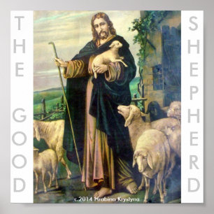 THE GOOD SHEPHERD....OUR LORD JESUS revised Poster