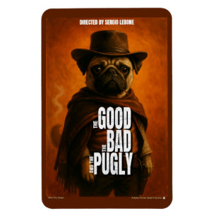 The Good the Bad & the Pugly Movie Parody Magnet