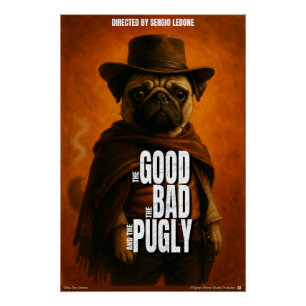 The Good the Bad & the Pugly Movie Parody Poster
