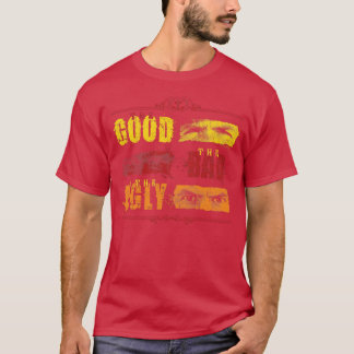 The Good The Bad The Ugly Classic T-Shirt