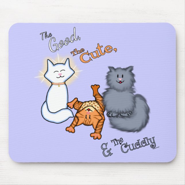 The Good, The Cute, & The Cuddly Mouse Mat (Front)