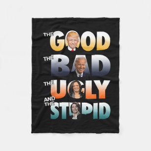 The Good Trump The Bad Biden The Good The Bad The Fleece Blanket
