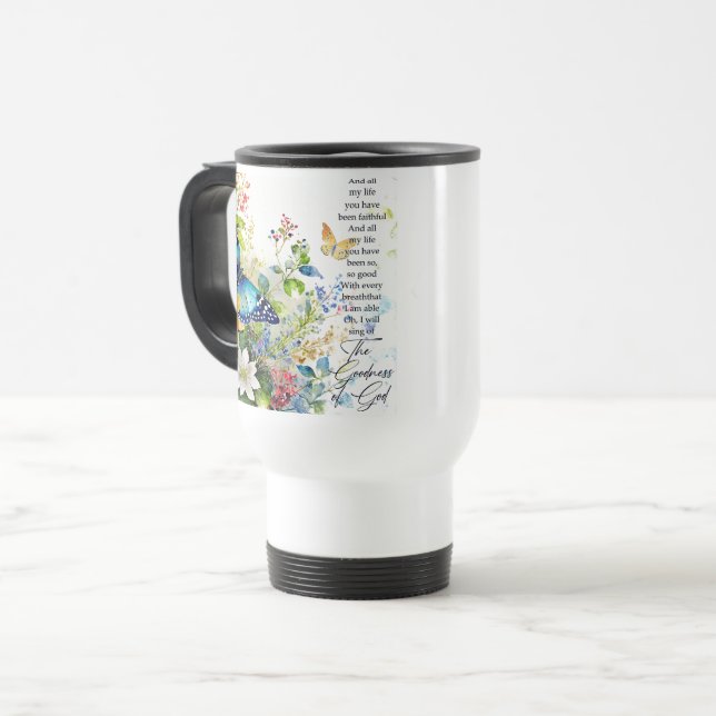 The goodness of God Travel Mug (Front Left)