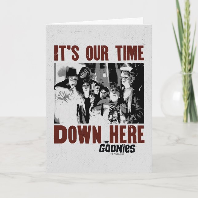 The Goonies "It's Our Time Down Here" Card (Front)