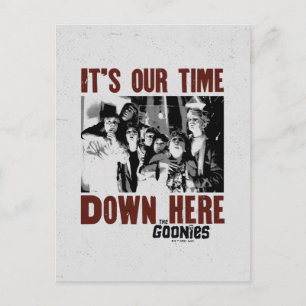 The Goonies "It's Our Time Down Here" Postcard