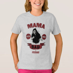 The Goonies Mama Fratelli "You've Been Bad" T-Shirt