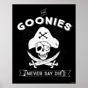 The Goonies "Never Say Die" Pirate Badge Poster