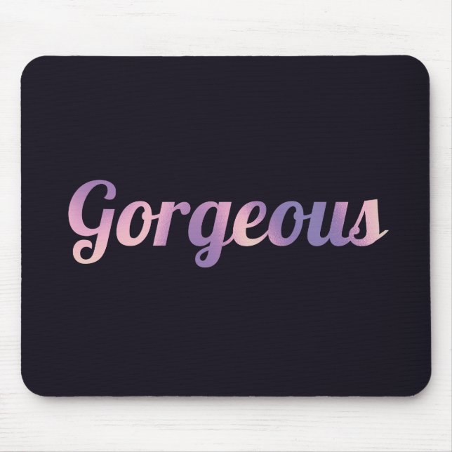The Gorgeous Edition Mouse Mat (Front)