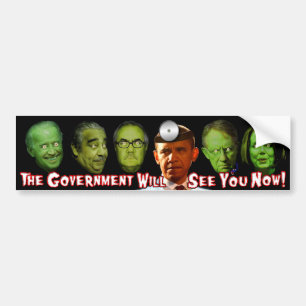 The Government Will See You Now! Dr. Obama Bumper Sticker