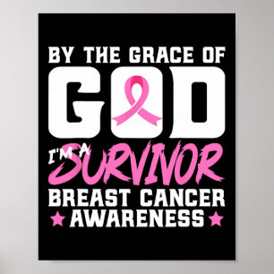 The Grace God I'm A Survivor Breast Cancer Awarene Poster