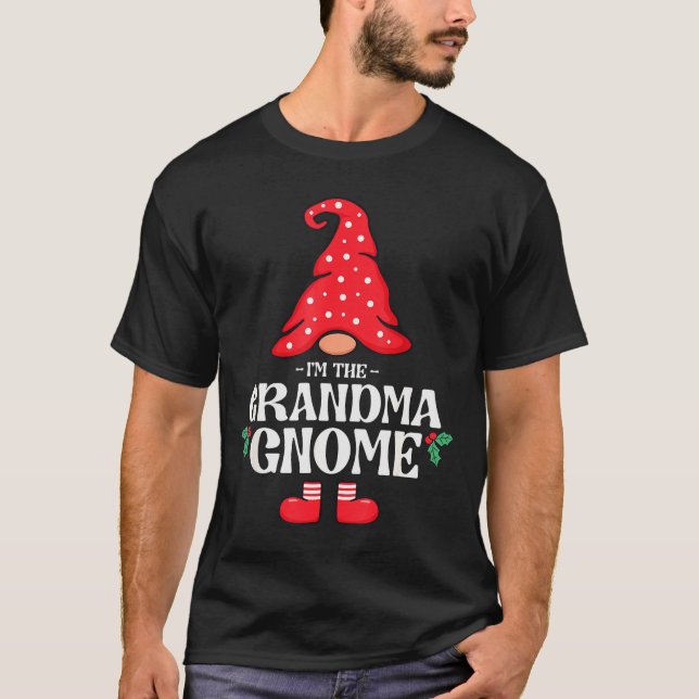The Grandma Gnome Funny Family Matching Group Chri T-Shirt (Front)