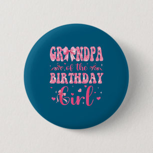 The Grandpa Birthday Matching Pink Coquette 6 Cm Round Badge