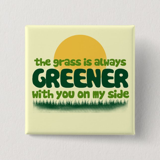 The Grass is Always Greener 15 Cm Square Badge (Front)