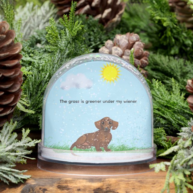 THE GRASS IS GREENER UNDER MY WIENER SNOWGLOBE (Winter)