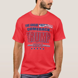 The Great American Comeback - Trump 2024 T-Shirt