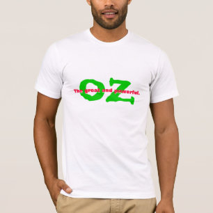 The great and powerful. OZ T-Shirt