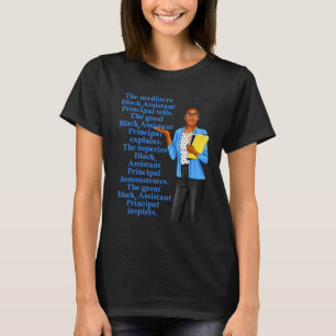 The Great Black Assistant Principal School Educato T-Shirt