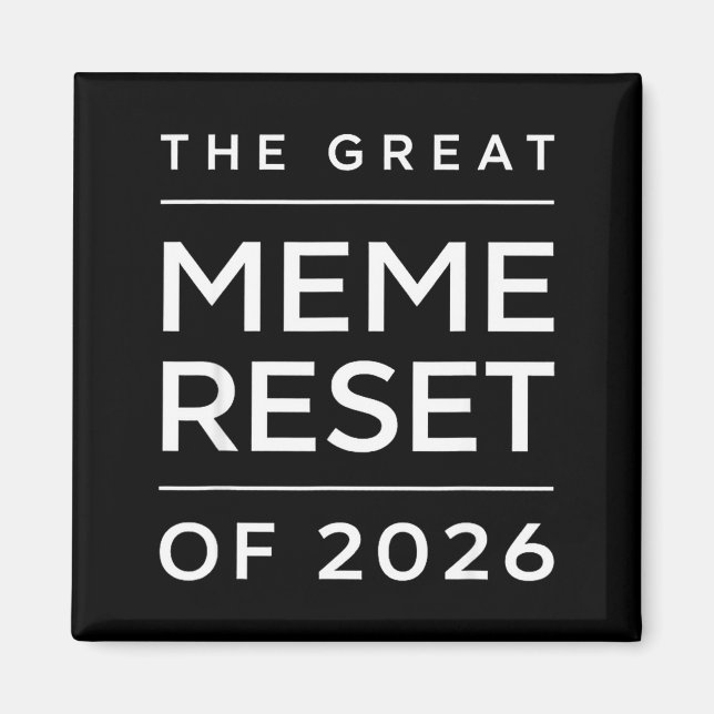 The Great Meme Reset Of 2026 Funny Internet Memes  Magnet (Front)