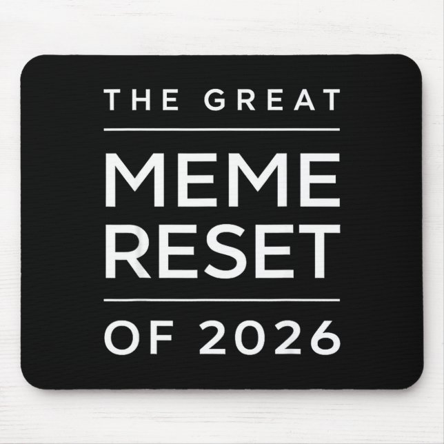 The Great Meme Reset Of 2026 Funny Internet Memes  Mouse Mat (Front)