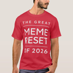 The Great Meme Reset of 2026 Funnyrending Internet T-Shirt